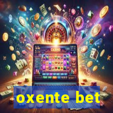 oxente bet